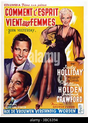 1950 belgisches Poster für den Film Born Yourday mit Judy Holliday, William Holden und Broderick Crawford in den Hauptrollen. Direktor: George Cukor Stockfoto