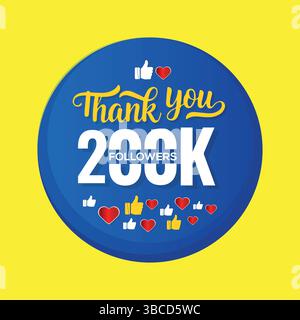 Vielen Dank 200000 Followern, Banner für die Glückwunschvorlage. Banner für 200k-Freunde und Follower, blau und gelb Stock Vektor