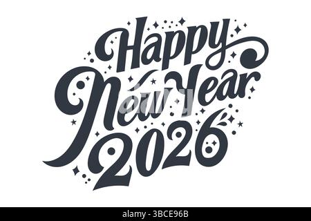 Happy New Year 2026 Design. Schwarzer Schriftzug auf weißem Hintergrund. Schriftdesign für Poster, Banner, Gruß, Feier 2026 Stock Vektor