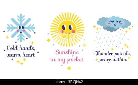 Set niedlicher Kinderplakate mit lächelnder Schneeflocke, Sonne und regnerischen Wolken, jedes mit verspielten Zitaten. Farbenfroher flacher Stil, perfekt für Pflegebedürftige Stock Vektor