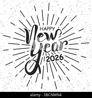 Happy New Year 2026 Handbeschriftung in schwarz-weißen Retro-Vektor-Stil Linien Typografie Design Stock Vektor