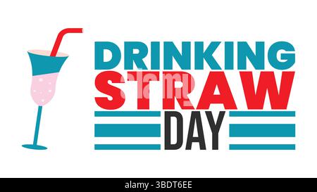 Nationaler Trinkstroh-Tag. Januar. Nationales Poster zum Trinkstroh-Tag, Banner, Karte. Sonnenschein, farbenfrohes Design Stock Vektor
