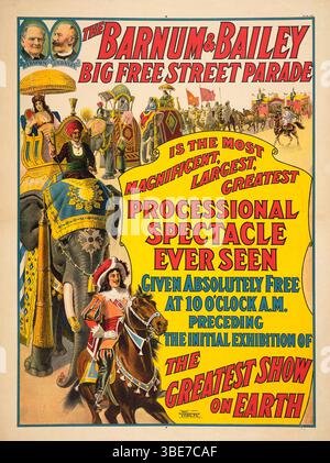 Vintage American Poster 1913: Die Barnum & Bailey große Freistraßenparade : ist das großartigste, größte und größte Prozessionsspektakel, das jemals gesehen wurde und absolut kostenlos um 10 Uhr morgens vor der ersten Ausstellung der größten Show der Welt gegeben wurde. Stockfoto