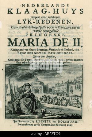 Homepage: Dutch Complaint-Huys Opening by Scarred Lyk-Redenen, over de alderbekelijkste Dood en Begravenisse vande weergaloosis Princess Maria de II. Koninginne van Groot-Brittanien, Vrankrijk en Yerland, &c., 1695, Rotterdam, Nord-Niederlande, Titelseite für das Flugblatt mit dem Titel: Dutch complain-Huys, eröffnet von Narred Lyk-Redenen, over de alderbekelijkste Dood en Begravenisse van de weergaloosis Princess Maria de II. Königin von Großbritannien, &c. Ab 1695. Die Performance zeigt eine trauernde allegorische Frau mit der Leiche von Maria Stuart in London am 5. März 1695., Titel PA Stockfoto