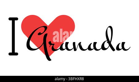 Ich liebe Granada, die Stadt von Spanien. Handgezeichnete Buchstaben mit rotem Herzen. Vektor-Illustration Schriftzug, modernes Design für Print-T-Shirt, Banner, Poster, stic Stock Vektor