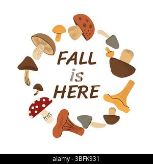 Herbstkranz aus bunten Pilzen mit dem Text Fall ist hier in der Mitte. Handgezeichnete flache Illustration auf weißem Hintergrund. Gemütlich, saisonabhängig Stock Vektor