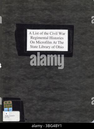 Diese Liste enthält detaillierte Informationen über Regimentsgeschichten des Bürgerkriegs, die in der State Library of Ohio auf Mikrofilm verfügbar sind, einschließlich der 2008 an die Columbus Metropolitan Library übernommenen Bestände. Stockfoto