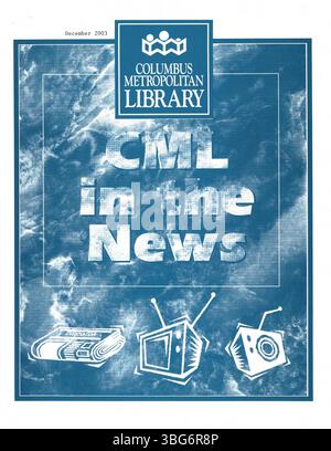 *CML in the News* ist eine Sammlung von Nachrichten aus dem Dezember 2003, die an Columbus-Zeitungen, Radio- und Fernsehsender verteilt wurden. In diesen Veröffentlichungen werden Veranstaltungen, Schließungen, Eröffnungen, Akquisitionen und Jahrestage der Bibliothek hervorgehoben. Stockfoto