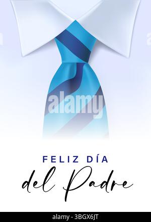Feliz Dia del Padre, spanische Grußkarte. Übersetzung - alles Gute zum Vatertag. Сreative Wünsche auf dem Hintergrund eines weißen Herrenhemdes und einer Krawatte Stock Vektor
