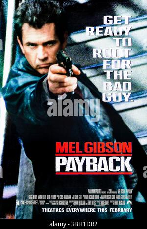 Payback (1999) von Brian Helgeland mit Mel Gibson, Gregg Henry und Maria Bello. In diesem grausamen Neo-Noir-Thriller sucht ein verratener Dieb namens Porter Rache und seinen Anteil an gestohlenem Geld. Er navigiert durch eine gewalttätige Unterwelt aus Doppelkreuzen und kriminellen Syndikaten. Foto eines Original-Posters aus dem Jahr 1999 (USA), das NUR FÜR REDAKTIONELLE ZWECKE VERWENDET WIRD. Quelle: BFA / Paramount Pictures Stockfoto