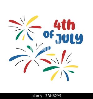 4. Juli einfache Vektor-Illustration. USA Unabhängigkeitstag. Text und buntes Feuerwerk. Abgewickelte Elemente Stock Vektor