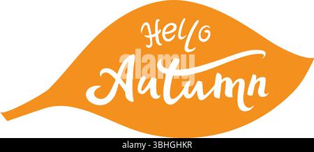 Handgeschriebener Hello-Herbsttext auf orangefarbener Blattform, perfekt für saisonale Designs oder Herbstprojekte Stock Vektor