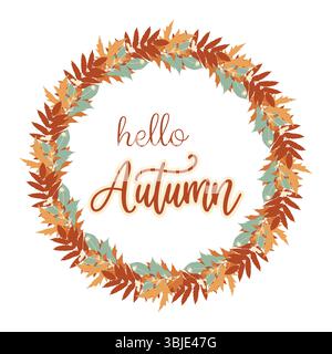 Kranz mit herbstlichen Blattsilhouetten und Hello Autumn Inschrift. Auf weißem Hintergrund. Vektorabbildung Stock Vektor