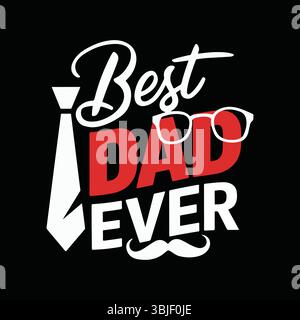 Das beste Typografie-Design für Papa aller Zeiten mit Krawatte, Brille und Schnurrbart – Vatertag Stock Vektor