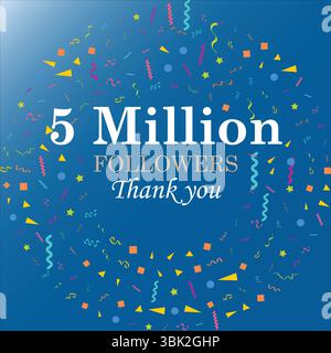 Vielen Dank für 5 Millionen Follower! Vektorgrußdesign mit Himmelblau verlaufendem Hintergrund. Perfekt für Meilensteine in sozialen Medien. Stock Vektor