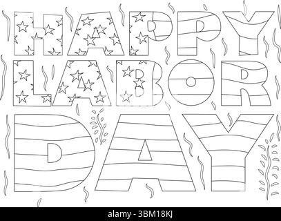 Schwarz-weiße Umrissillustration mit dem Text „HAPPY LABOR DAY“ mit patriotischen Sternen und Streifenmustern in den Buchstaben. Ideal für den Einsatz Stock Vektor
