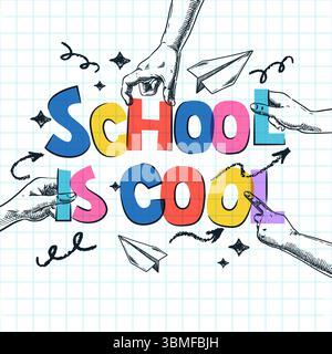 Die Schule ist ein cooler Schriftzug. Designelemente für Back-to-School-Banner oder Poster. Lebendige Buchstaben in Kinderhänden. Vektor Hand gezeichnete Skizze Collage Illustratio Stock Vektor