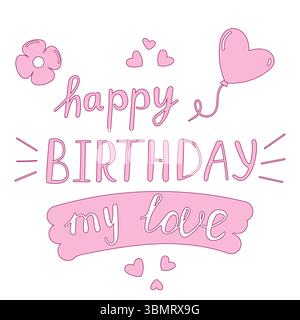 Happy Birthday Card mit rosafarbenem, handgezeichnetem Schriftzug und romantischen Elementen Stock Vektor