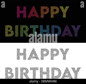 Farbenfrohes und einfarbiges „Happy Birthday“-Textdesign aus kleinen Kreisen Stock Vektor