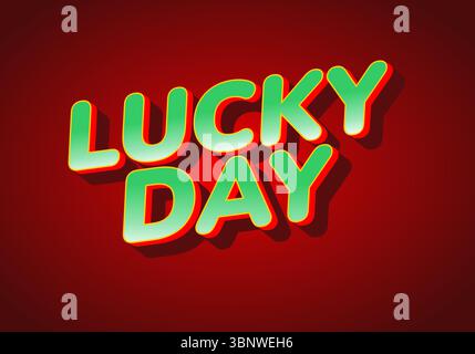 Eine lebendige Grafik mit den Worten „LUCKY DAY“ in dreidimensionalen Buchstaben. Der Text ist hellgrün mit einem roten Schatteneffekt, festgelegt Stock Vektor