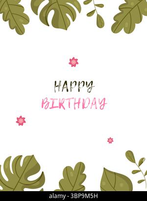 Vertikale Geburtstagskartenschablone mit grünen tropischen Blättern, rosa Punkten und weißem Hintergrund. Minimalistisches, frisches Design, perfekt für Grußkarten, Einladungen, Poster und festliche Dekorationen. Stock Vektor