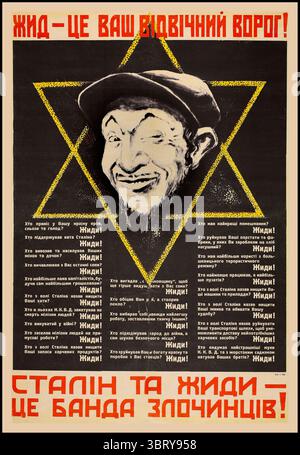 Antisowjetische und antisemitische NS-Propagandaplakat aus dem 2. Weltkrieg von 1941 in ukrainischer Sprache mit zentraler Figur als unattraktiver Karikaturstereotype jüdischer Männchen. Oberer Text: 'A Juw is your eernal Feind' unterer Text: 'Stalin and Jews is a Big Gang of Gaunks' a Nazi Poster auf Ukrainisch. Oben steht: "Der Jude ist dein ewiger Feind." Unten steht: "Stalin und Juden sind eine Bande von Kriminellen." In der Mitte: Wer brachte Blut, Tränen und Hunger in dein Land? Die Juden! Wer hat den Folter Stalin unterstützt? Die Juden! Wer hat deine Frauen und Töchter entführt und vergewaltigt? Die Juden! Stockfoto