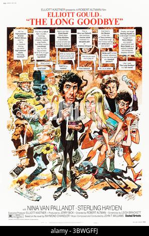 The Long Goodbye (1973) von Robert Altman mit Elliott Gould, Nina van Pallandt und Sterling Hayden. Privatdetektiv Philip Marlowe untersucht das Verschwinden der Frau seines Freundes und führt ihn in ein verworrenes Netz von Lügen, Mord und Verrat im Los Angeles der 1970er Jahre. Foto eines Original-Posters aus dem Jahr 1973 mit einem Blatt, das AUSSCHLIESSLICH ZUR REDAKTIONELLEN VERWENDUNG VON Jack Davis DIENT. Quelle: BFA / United Artists Stockfoto