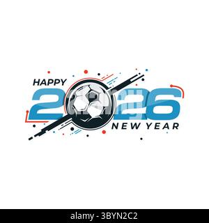 Fußballschablone Happy New Year 2026 mit einzigartiger Ballkombination mit Logo. Vektorabbildung Stock Vektor