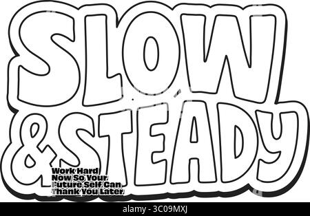 Langsam und stabil – Comic Style Outline Typografie Stock Vektor