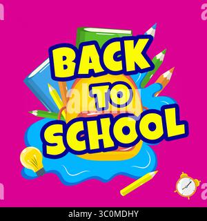 Helles Plakat im Cartoon-Stil für die Schulzeit. Rucksack, Bücher, Bleistifte, Glühbirne, Wecker auf rosa Hintergrund. Lustige Illustration für Anzeigen und Designprojekte Stock Vektor