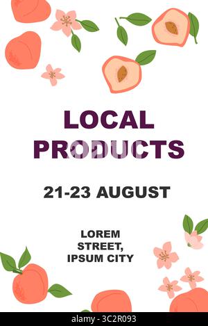Veranstaltungsplakat mit Pfirsichen und Blumenmuster. Minimales vertikales Poster mit frischem Pfirsich. Konzept von landwirtschaftlichen Produkten, gesunden Lebensmitteln, Bio-Markt und umweltfreundlichen Lebensstil Stock Vektor