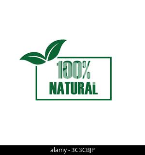 Eine klare und einfache grafische Illustration mit dem Text „100% NATURAL“ neben zwei grünen Blättern. Stock Vektor
