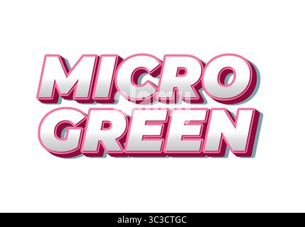 Stilisierter Text, der MIKROGRÜN in kräftiger, farbenfroher Typografie mit 3D-Effekt liest. Die Buchstaben sind rosa mit weißen Umrissen und stehen gegen ein weißes B Stock Vektor