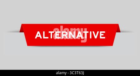 Rot eingefügte Beschriftung mit Wort Alternative auf grauem Hintergrund Stock Vektor