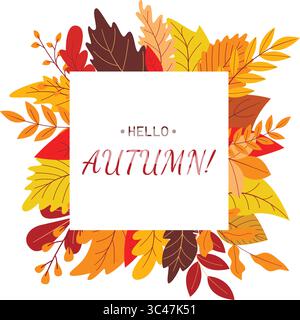 Karte mit „Hello Herbstgruß“, saisonale Karte. Quadratischer Rahmen aus bunten fallenden Blättern und Text. Buchstaben in quadratischer Laubform, Vektorgrafik Stock Vektor