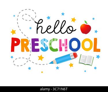 Hallo Vorschule, zurück zur Schule kreativer Schriftzug. Konzept für den ersten Schultag für die Bilderrahmengestaltung. Vektorabbildung Stock Vektor