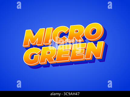 Auffälliges und farbenfrohes Textdesign mit den Worten MICRO GREEN auf leuchtendem blauem Hintergrund. Der Text hat einen 3D-Effekt mit einem gelben Farbverlauf zu oran Stock Vektor