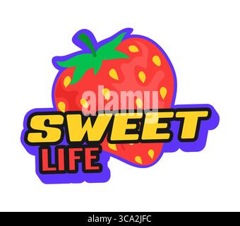 Aufkleber oder Etikett für Fast Food Sweet Life Vintage Y2K. Fastfood Café Retro Y2K Vektor Etikett, Take-away Menü Saft groovige Aufkleber. Street Food Restaurant Patch mit Reifen Erdbeeren und farbenfroher Typografie Stock Vektor
