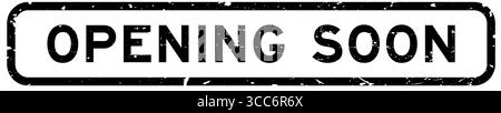Grunge schwarze Öffnung bald Wort quadratischer Gummisiegelstempel auf weißem Hintergrund Stock Vektor