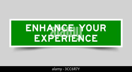 Grüne quadratische Aufkleber mit Wort verbessern Sie Ihr Erlebnis auf grauem Hintergrund Stock Vektor