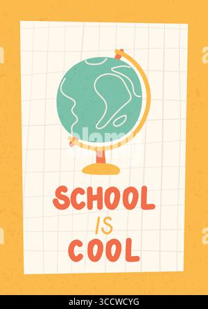 Schulplakat. Modernes Design mit Kugel. Zurück zur Schule, College, Studienkonzept. Die Schule ist cool. Perfekt für Web-Anzeigen, Branding, Flyer, Banner. Stock Vektor