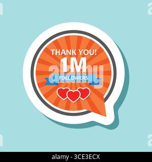 Danke 1 Million Follower Aufkleber Symbol in flacher Form. Illustration des Abonnementbetrags auf isoliertem Hintergrund. 1 m Follower Sign Business Co Stock Vektor