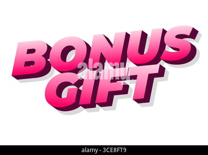 Ein lebendiges und auffälliges Grafikdesign mit den Worten BONUSGESCHENK im 3D-Stil mit rosafarbenem Farbverlauf und Schatteneffekt. Stock Vektor