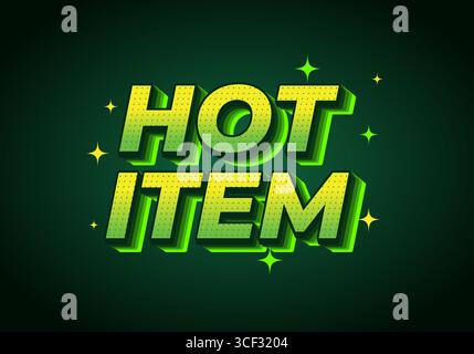 Ein lebendiges Grafikdesign mit den Worten HOT ITEM in auffälliger 3D-Typografie. Der Text ist grün mit einem Farbverlauf gestaltet und von Spa umgeben Stock Vektor
