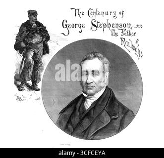 Das Jahrhundert von George Stephenson, dem Vater der Eisenbahn, 1881. Graviertes Porträt '...from das Bild von John Lucas, kopiert mit Erlaubnis von Henry Graves and Co.', veröffentlicht in einer speziellen Ergänzung zur Feier des hundertsten Geburtstages von Stephenson. George Stephenson (1781–1848) war ein britischer Bauingenieur und Maschinenbauingenieur. Der Eisenbahnverkehr war eine der wichtigsten technologischen Erfindungen des 19. Jahrhunderts und ein wichtiger Bestandteil der industriellen Revolution. Illustration des Arbeiters von William Heysham Overend. Aus Illustrated London News, 1881. Stockfoto