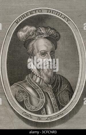 Robert Dudley (1532–1588), englischer Adliger und Staatsmann, 1748. Aus "Kriege von Flandern", Ausgabe in Antwerpen, 1748. Stockfoto