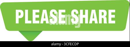 Bitte geben Sie den Aufkleber weiter. Bitte teilen Sie das grüne Zeichen auf dem Transpatenten Hintergrund mit Stock Vektor