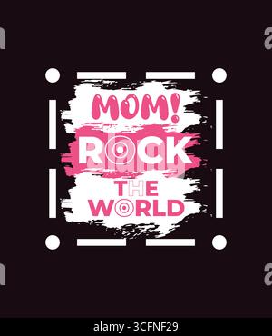 Mom Rock the World T-Shirt-Design Stock Vektor