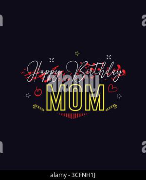Happy Birthday Mom T-Shirt-Design Stock Vektor