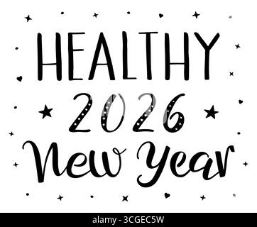 Gesundes Neujahr 2026 handgeschriebene moderne Pinselkalligraphie. Schwarz-weißer kalligraphischer Vektortext mit Herzen und Sternen für Grußkarte verziert Stock Vektor